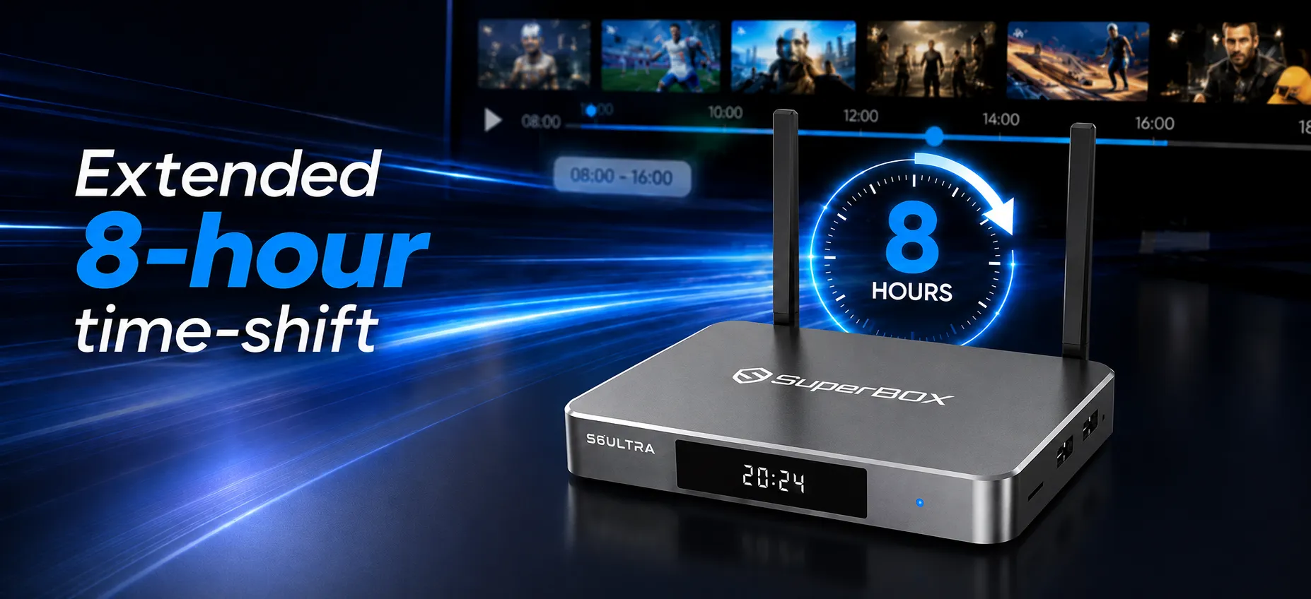 SuperBox S6 Ultra 8 hour time shift function for watching live TV anytime