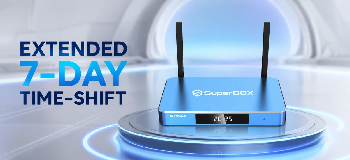 SuperBox S7 Max extended 7 day time shift