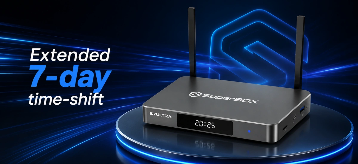 SuperBox S7 Ultra 46 SuperBox S7 Ultra extended 7 day time shift