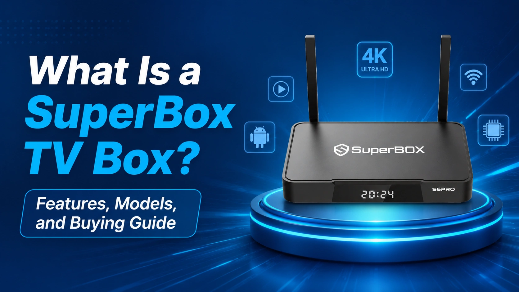 What Is a SuperBox TV Box
