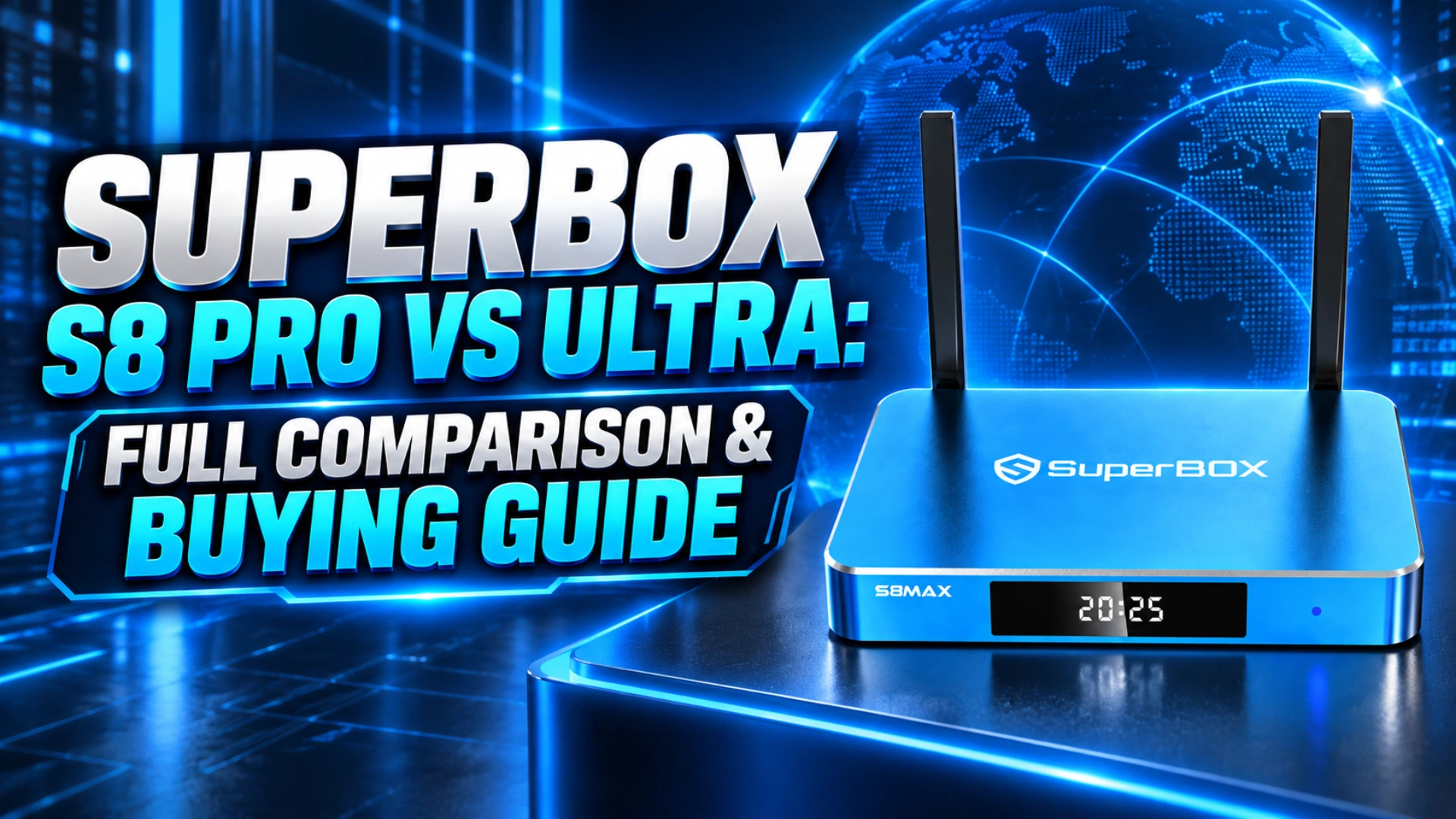SuperBox S8 Pro vs Ultra Full Comparison & Buying Guide